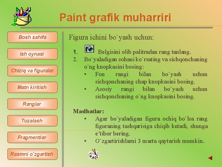 Paint grafik muharriri Bosh sahifa Ish oynasi Chiziq va figuralar Matn kiritish Figura ichini