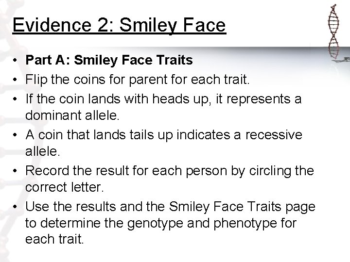 Evidence 2: Smiley Face • Part A: Smiley Face Traits • Flip the coins