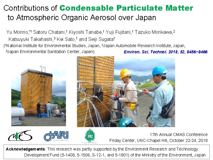 Contributions of Condensable Particulate Matter to Atmospheric Organic Aerosol over Japan Yu Morino, *1