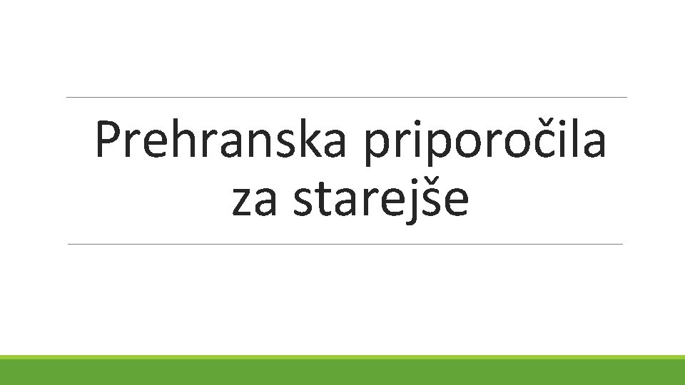 Prehranska priporočila za starejše 