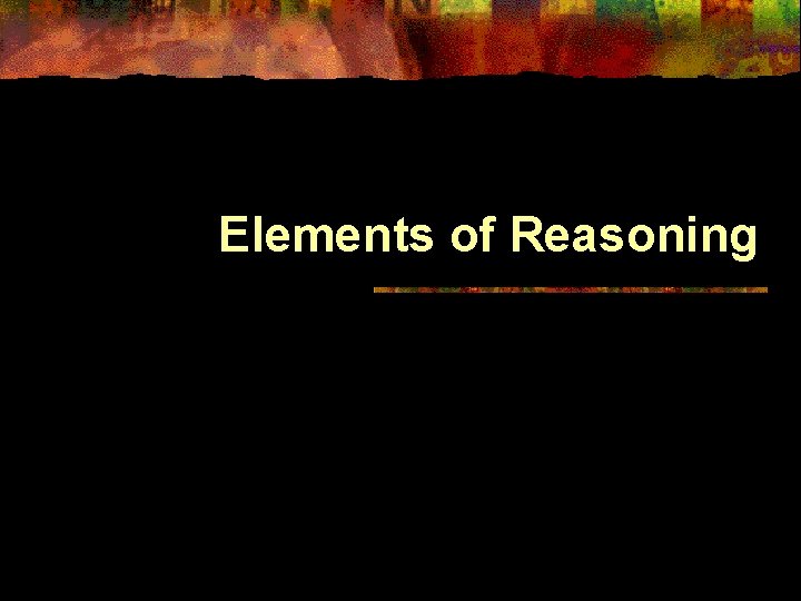 Elements of Reasoning 