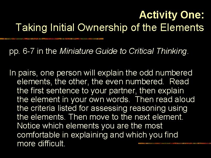 Activity One: Taking Initial Ownership of the Elements pp. 6 7 in the Miniature