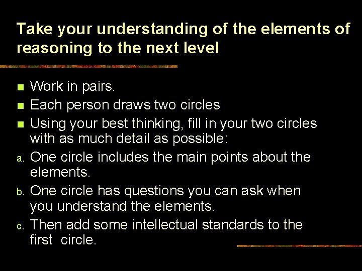 Take your understanding of the elements of reasoning to the next level n n