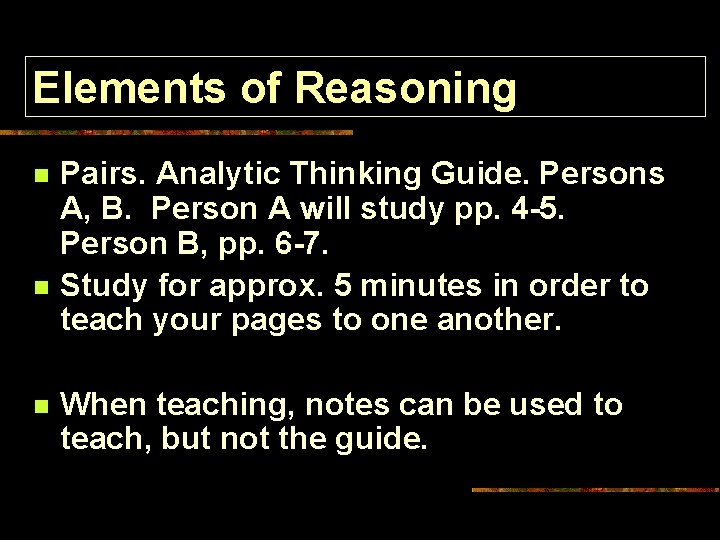 Elements of Reasoning n n n Pairs. Analytic Thinking Guide. Persons A, B. Person