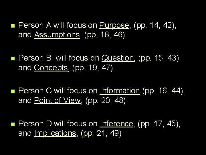 n Person A will focus on Purpose, (pp. 14, 42), and Assumptions (pp. 18,