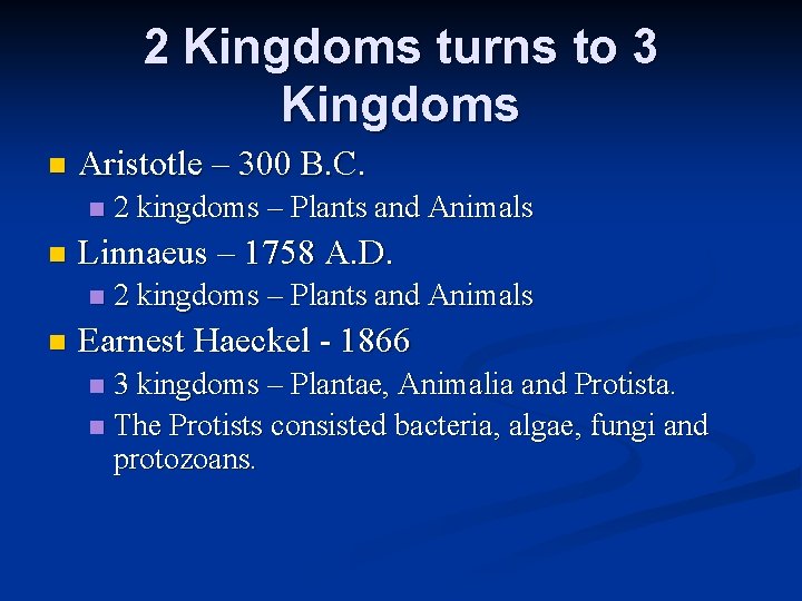 2 Kingdoms turns to 3 Kingdoms n Aristotle – 300 B. C. n n