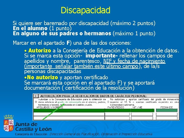 Discapacidad Si quiere ser baremado por discapacidad (máximo 2 puntos) En el alumno (1