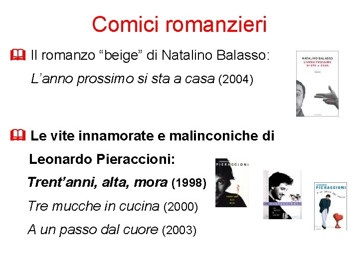 Comici romanzieri Il romanzo “beige” di Natalino Balasso: L’anno prossimo si sta a casa