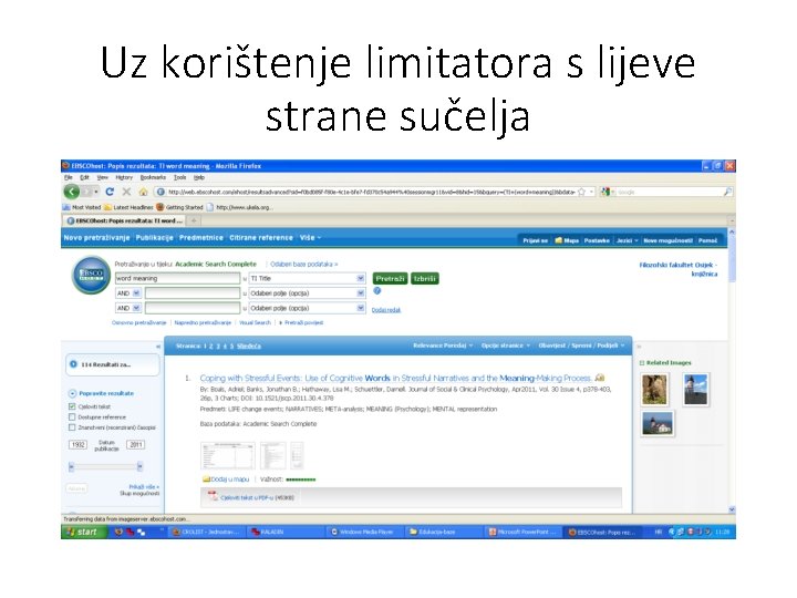 Uz korištenje limitatora s lijeve strane sučelja 