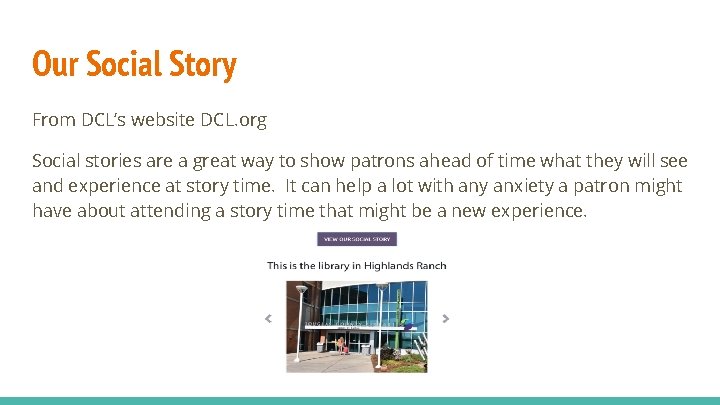 Our Social Story From DCL’s website DCL. org Social stories are a great way