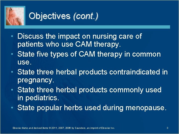 Objectives (cont. ) • Discuss the impact on nursing care of patients who use