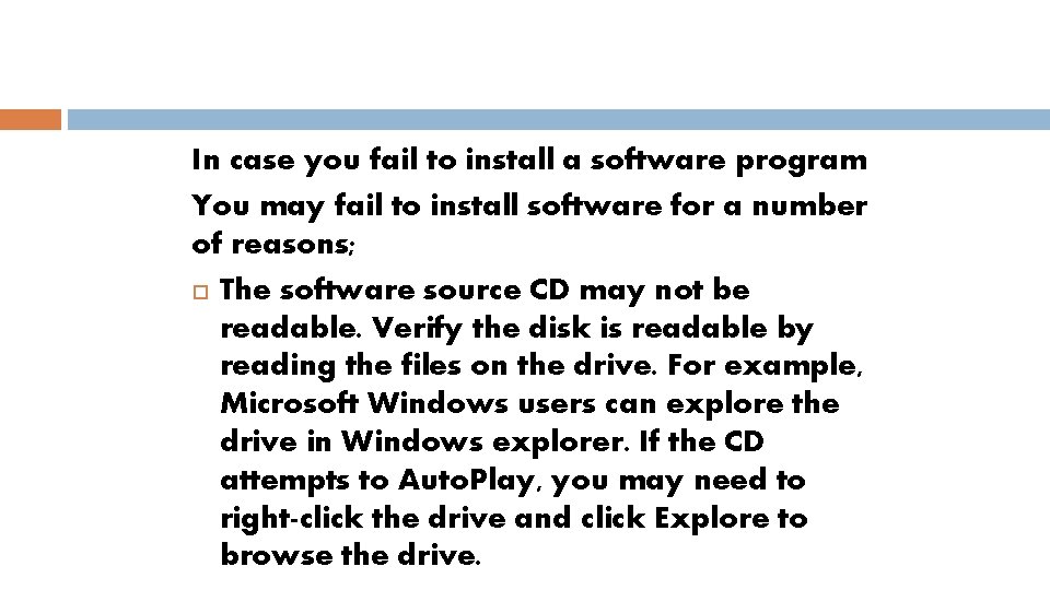 In case you fail to install a software program You may fail to install