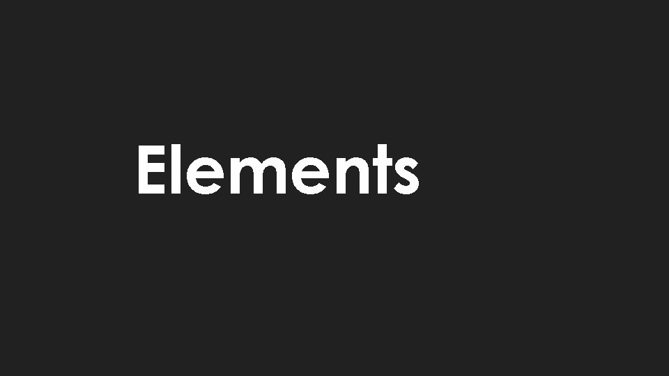 Elements 