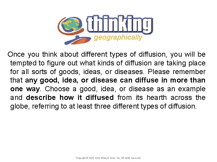 Once you think about different types of diffusion, you will be tempted to figure