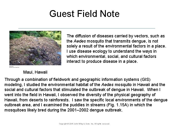 Guest Field Note The diffusion of diseases carried by vectors, such as the Aedes