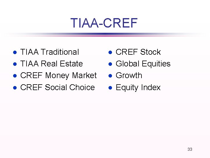 TIAA-CREF l l TIAA Traditional TIAA Real Estate CREF Money Market CREF Social Choice TIAA-CREF l l TIAA Traditional TIAA Real Estate CREF Money Market CREF Social Choice
