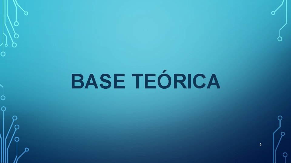 BASE TEÓRICA 2 BASE TEÓRICA 2