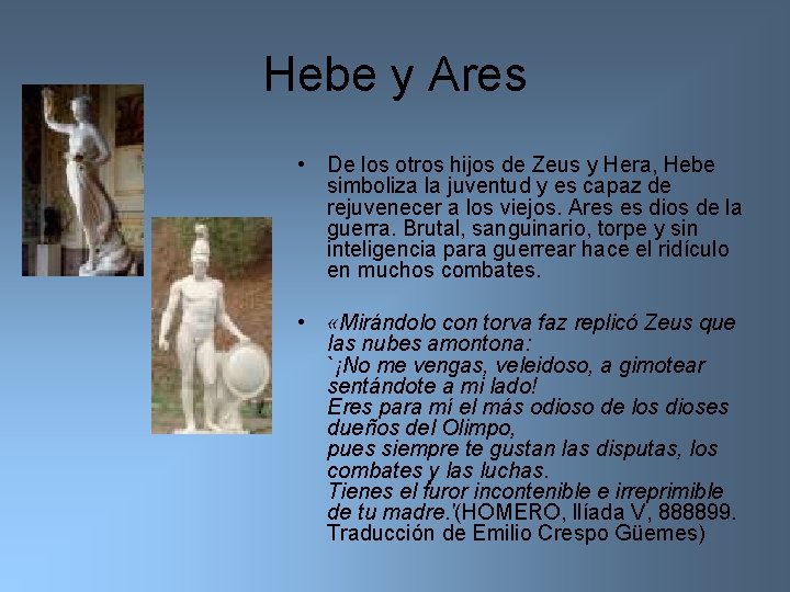 Hebe y Ares • De los otros hijos de Zeus y Hera, Hebe simboliza
