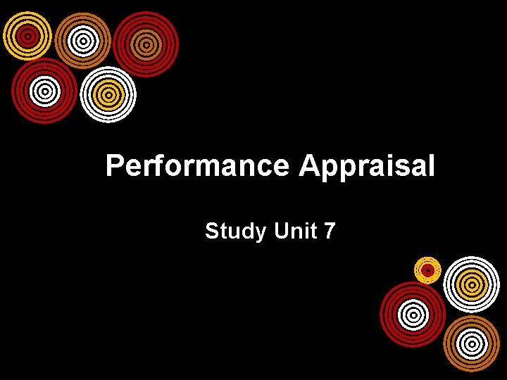 Performance Appraisal Study Unit 7 