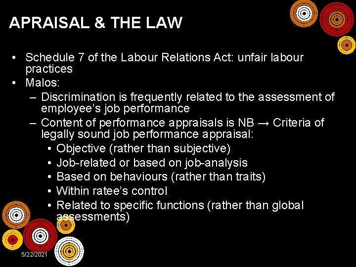 APRAISAL & THE LAW • Schedule 7 of the Labour Relations Act: unfair labour