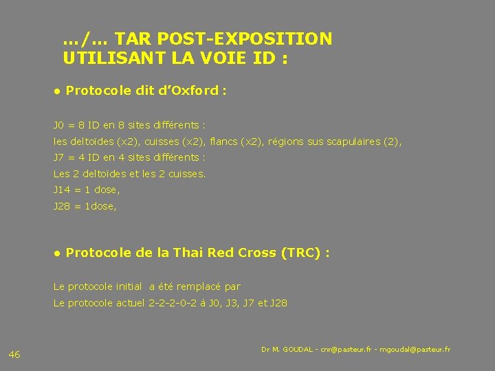 …/… TAR POST-EXPOSITION UTILISANT LA VOIE ID : ● Protocole dit d’Oxford : J