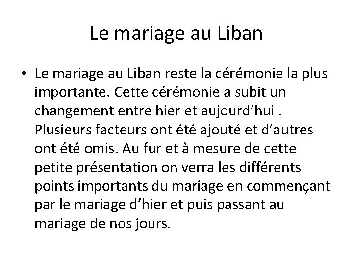 Le mariage au Liban • Le mariage au Liban reste la cérémonie la plus