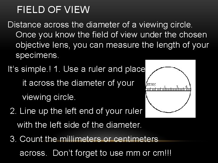 FIELD OF VIEW Distance across the diameter of a viewing circle. Once you know FIELD OF VIEW Distance across the diameter of a viewing circle. Once you know