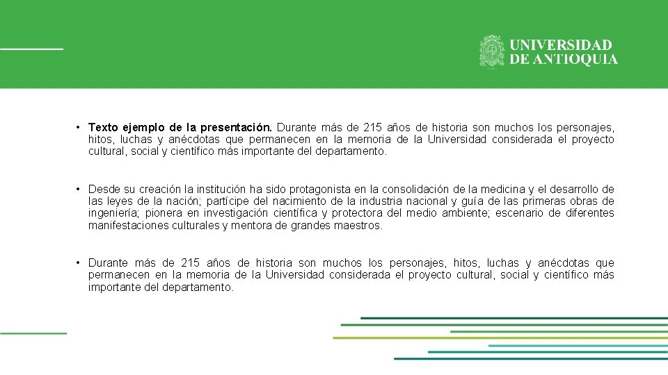  • Texto ejemplo de la presentación. Durante más de 215 años de historia