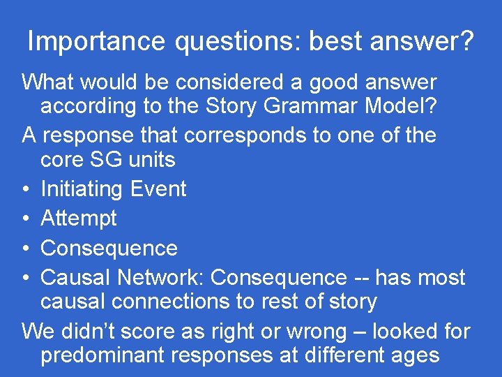 Importance questions: best answer? What would be considered a good answer according to the Importance questions: best answer? What would be considered a good answer according to the