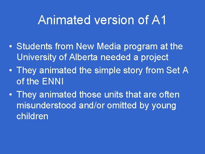 Animated version of A 1 • Students from New Media program at the University Animated version of A 1 • Students from New Media program at the University