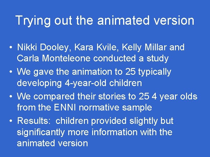 Trying out the animated version • Nikki Dooley, Kara Kvile, Kelly Millar and Carla Trying out the animated version • Nikki Dooley, Kara Kvile, Kelly Millar and Carla