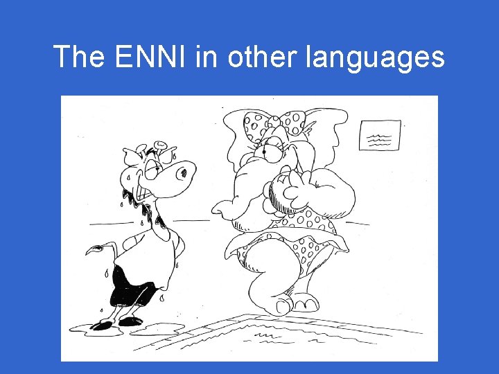 The ENNI in other languages The ENNI in other languages