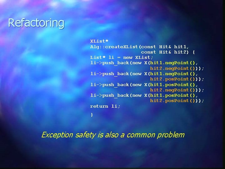 Refactoring XList* Alg: : create. XList(const Hit& hit 1, const Hit& hit 2) {