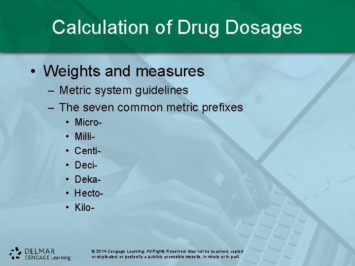 Calculation of Drug Dosages • Weights and measures – Metric system guidelines – The Calculation of Drug Dosages • Weights and measures – Metric system guidelines – The