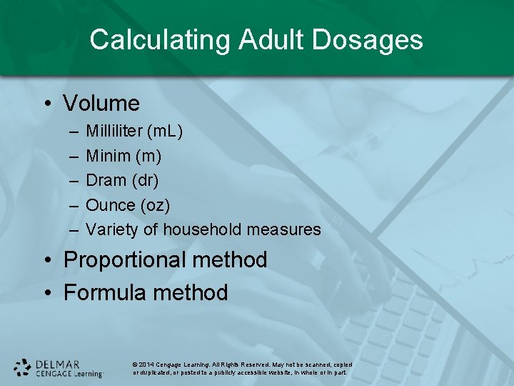 Calculating Adult Dosages • Volume – – – Milliliter (m. L) Minim (m) Dram Calculating Adult Dosages • Volume – – – Milliliter (m. L) Minim (m) Dram