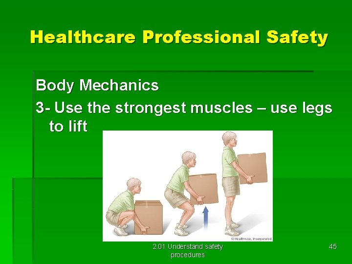 Healthcare Professional Safety Body Mechanics 3 - Use the strongest muscles – use legs