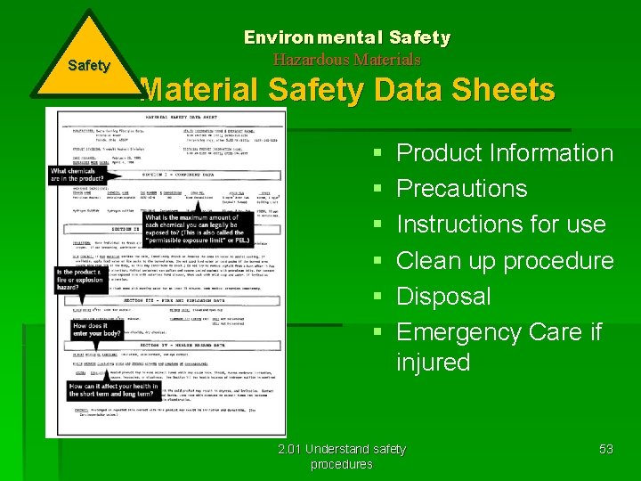 Safety Environmental Safety Hazardous Material Safety Data Sheets § § § Product Information Precautions