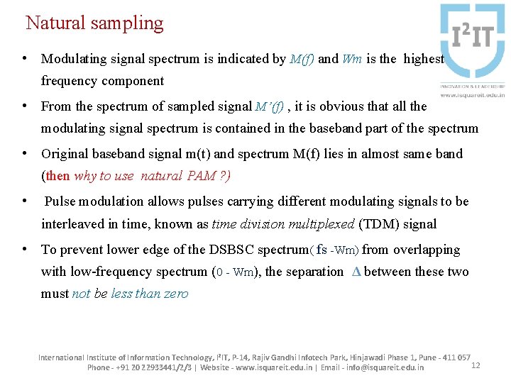 Natural sampling • Modulating signal spectrum is indicated by M(f) and Wm is the