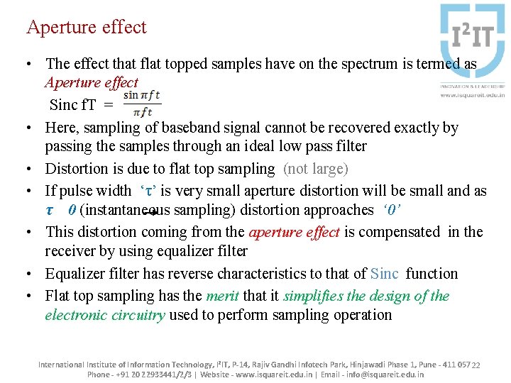 Aperture effect • The effect that flat topped samples have on the spectrum is