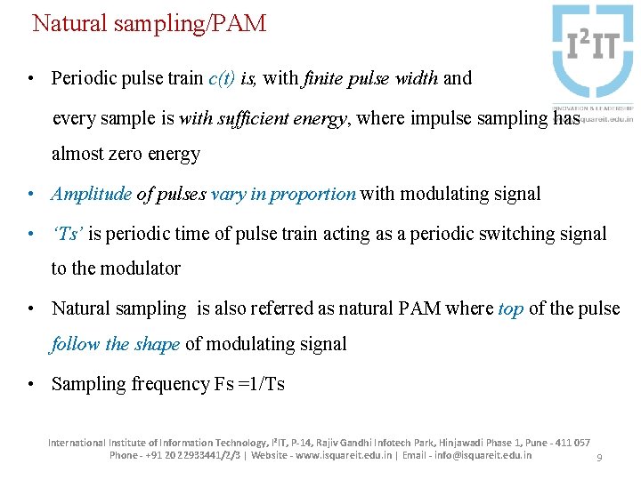 Natural sampling/PAM • Periodic pulse train c(t) is, with finite pulse width and every