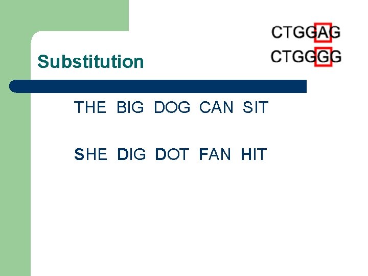 Substitution THE BIG DOG CAN SIT SHE DIG DOT FAN HIT 