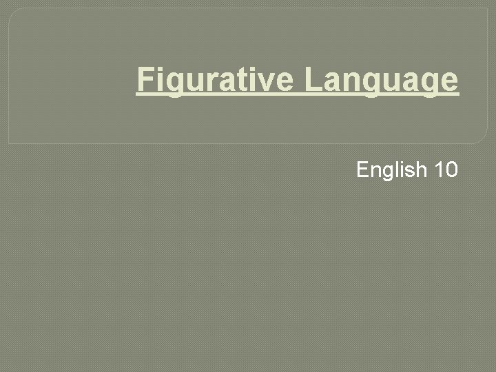 Figurative Language English 10 