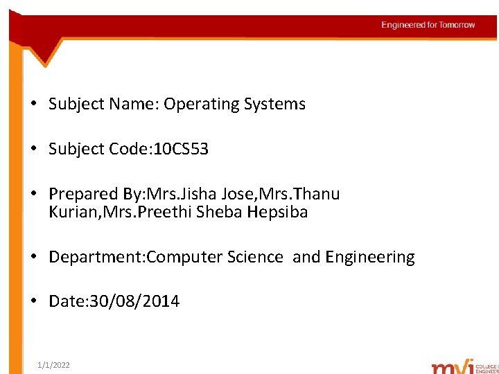  • Subject Name: Operating Systems • Subject Code: 10 CS 53 • Prepared