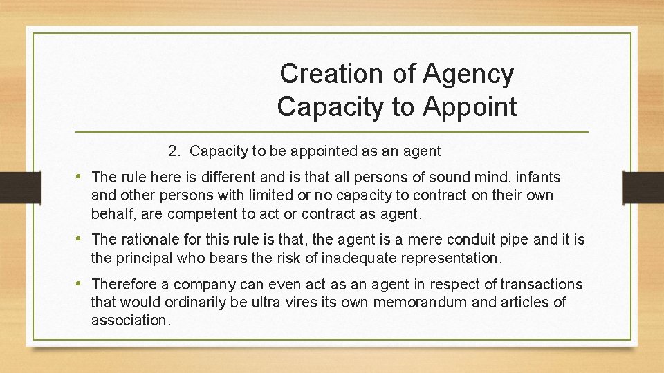 Creation of Agency Capacity to Appoint 2. Capacity to be appointed as an agent