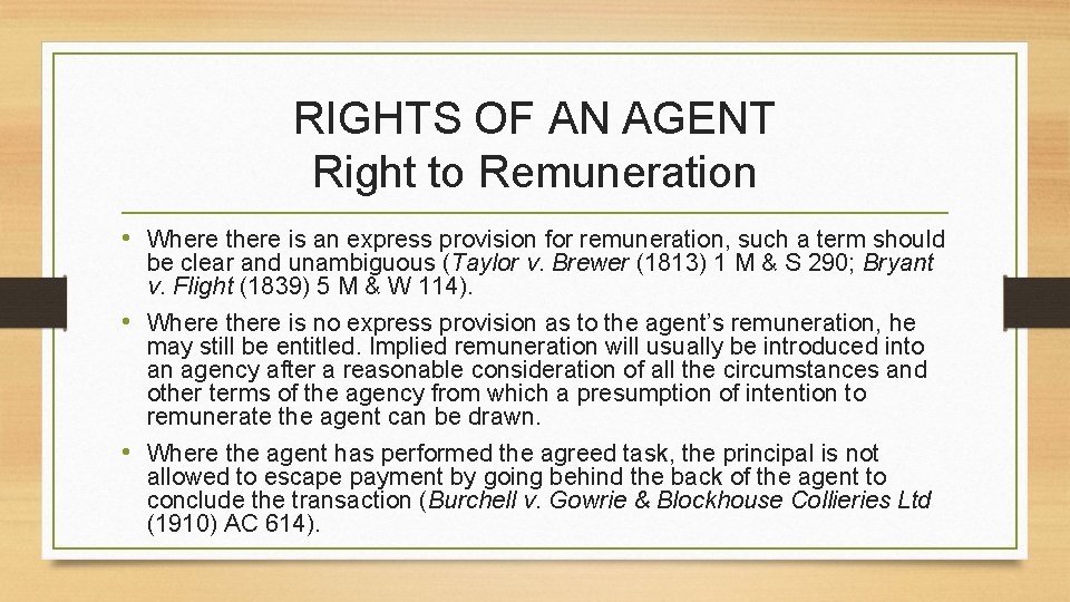 RIGHTS OF AN AGENT Right to Remuneration • Where there is an express provision