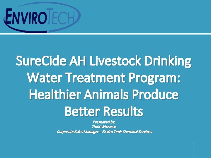 Sure Cide AH Livestock Drinking Water Treatment Program