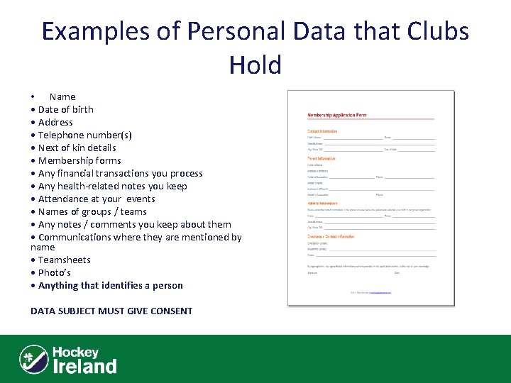 Examples of Personal Data that Clubs Hold • Name • Date of birth •