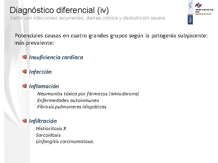 Diagnóstico diferencial (iv) Hospital Verge dels Lliris. Alcoy. http//alcoi. san. gva. es Varón con