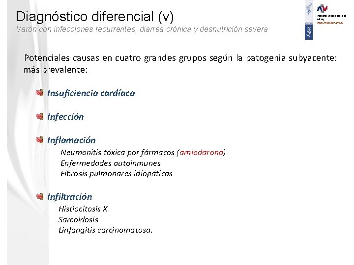 Diagnóstico diferencial (v) Hospital Verge dels Lliris. Alcoy. http//alcoi. san. gva. es Varón con