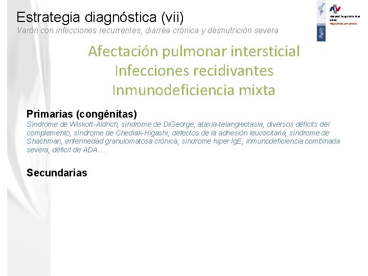 Estrategia diagnóstica (vii) Hospital Verge dels Lliris. Alcoy. http//alcoi. san. gva. es Varón con